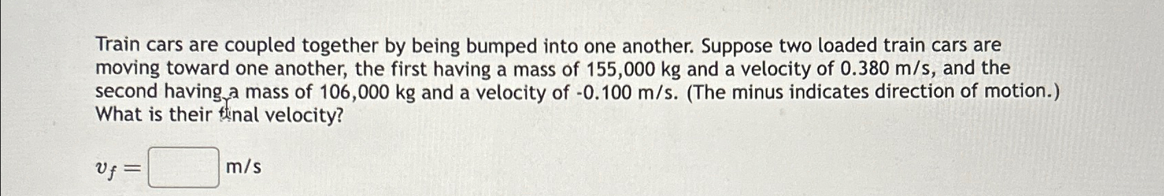 Solved Train cars are coupled together by being bumped into | Chegg.com