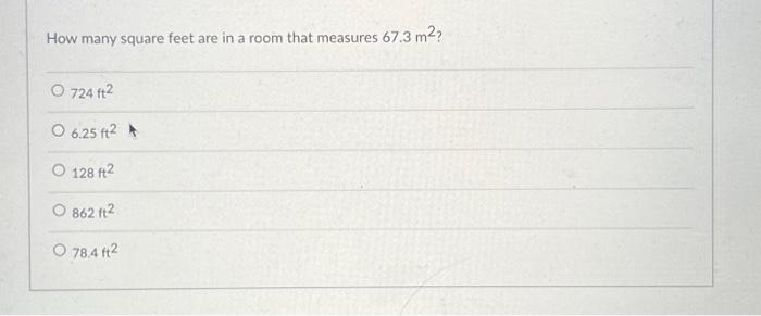 Solved How many square feet are in a room that measures 67.3 | Chegg.com