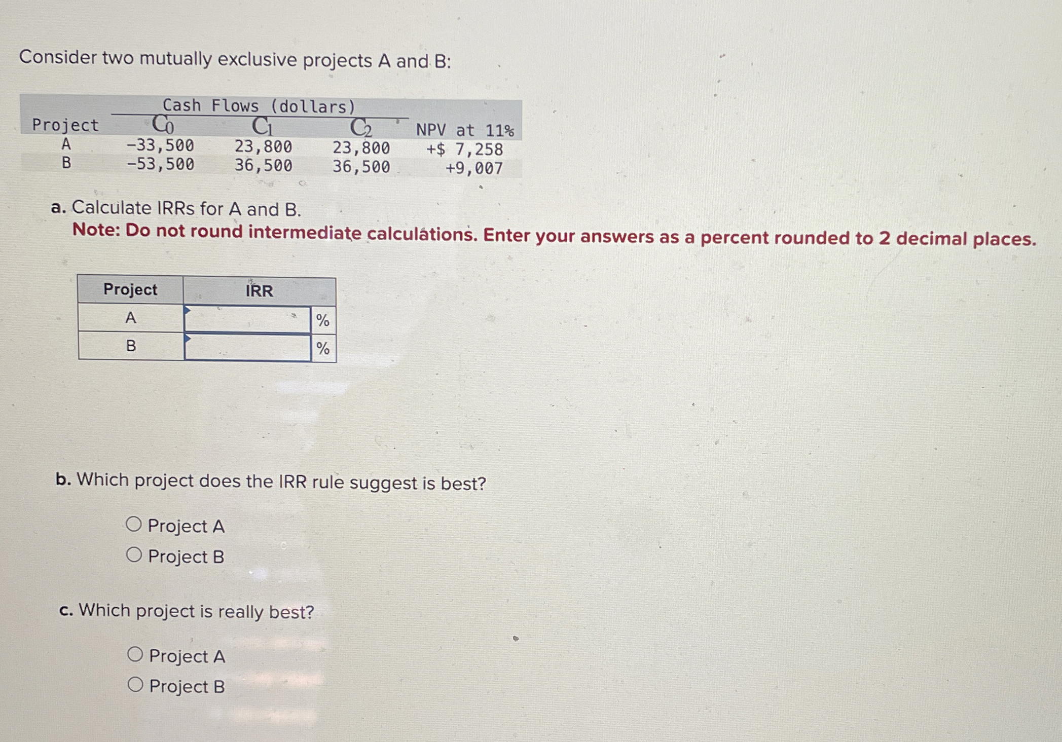 Solved Consider two mutually exclusive projects A and B | Chegg.com