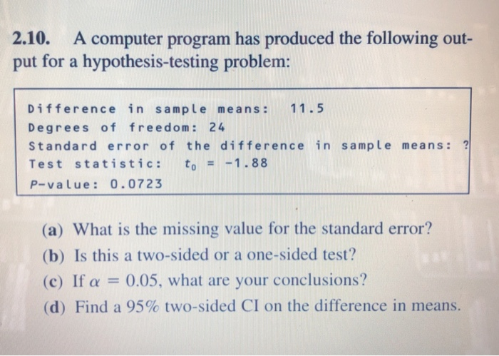 Solved 27 Suppose That We Are Testing Hmy My Versus Ho 1641