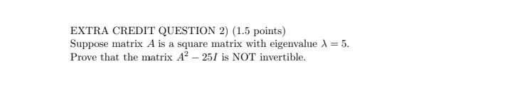 Solved EXTRA CREDIT QUESTION 1) (1.5 points) Write down the | Chegg.com