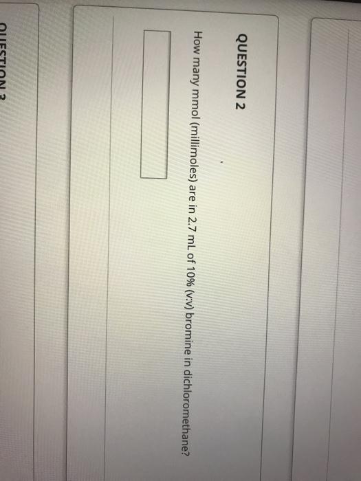 Solved QUESTION 2 How Many Mmol (millimoles) Are In 2.7 ML | Chegg.com