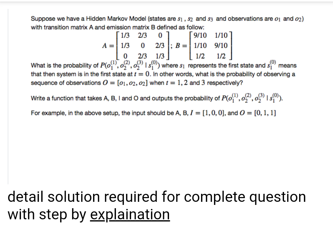 Solved Suppose we have a Hidden Markov Model (states are si | Chegg.com