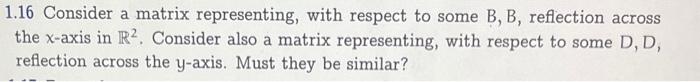 Solved 1.16 Consider a matrix representing, with respect to | Chegg.com