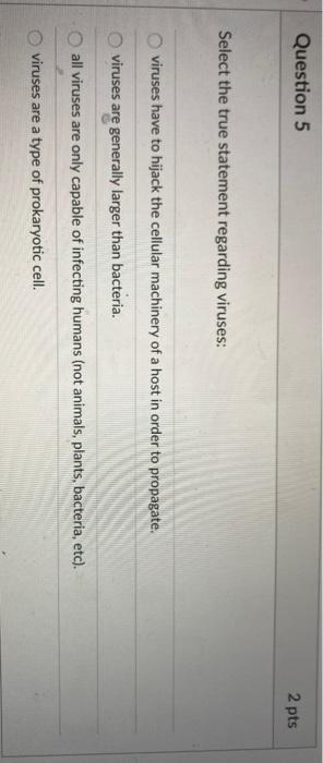 Solved Question 5 2 pts Select the true statement regarding | Chegg.com