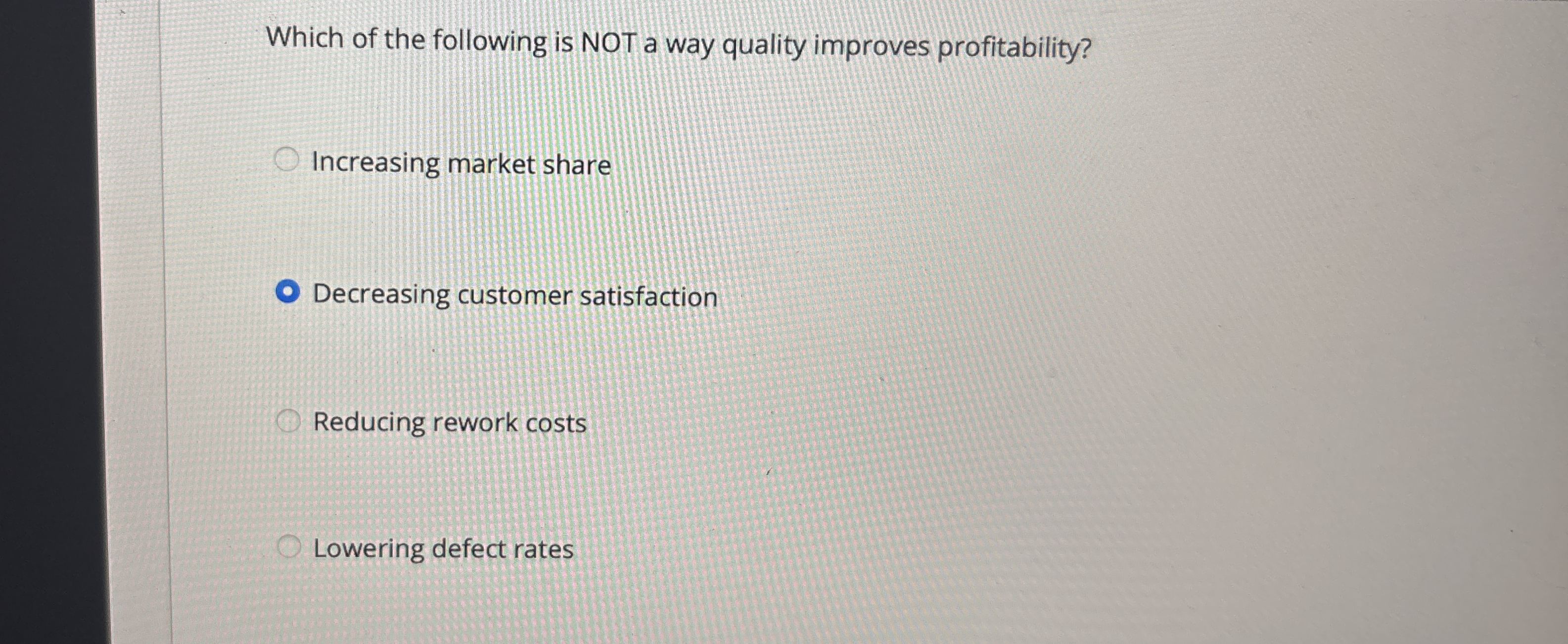 Solved Which of the following is NOT a way quality improves | Chegg.com