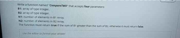 Solved Write a function named "CompareTWO" that accepts four | Chegg.com