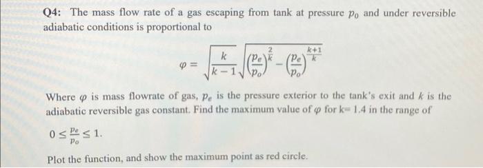 Solved Q4: The mass flow rate of a gas escaping from tank at | Chegg.com