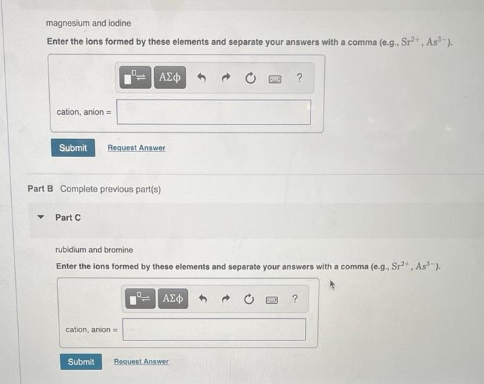 Solved magnesium and iodine Enter the ions formed by these