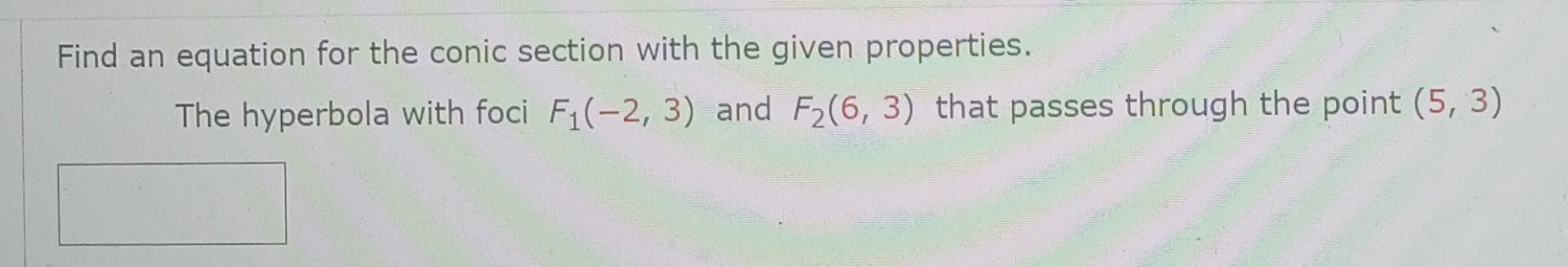 Solved Find an equation for the conic section with the given | Chegg.com