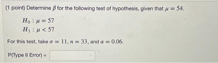 Solved (1 Point) Determine B For The Following Test Of | Chegg.com