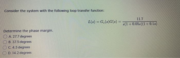 Solved Consider the system with the following loop transfer | Chegg.com