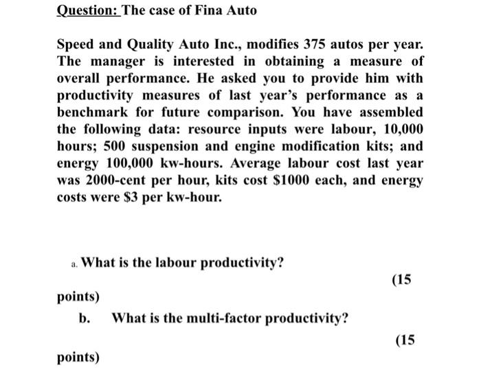 Solved Speed and Quality Auto Inc., modifies 375 autos per