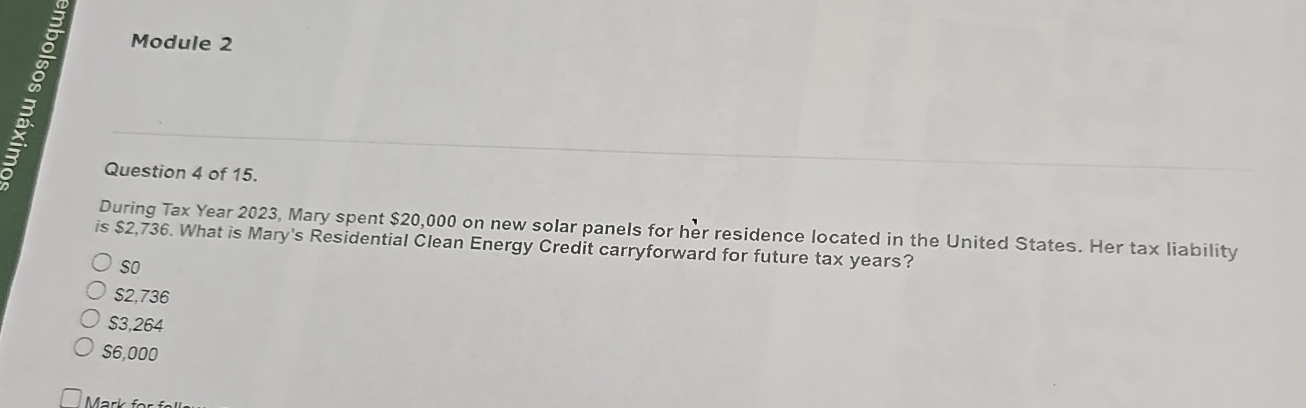 Solved Module 2Question 4 ﻿of 15.During Tax Year 2023, ﻿Mary | Chegg.com