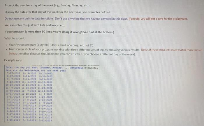 Solved Prompt the user for a day of the week fe. g., Sunday. | Chegg.com