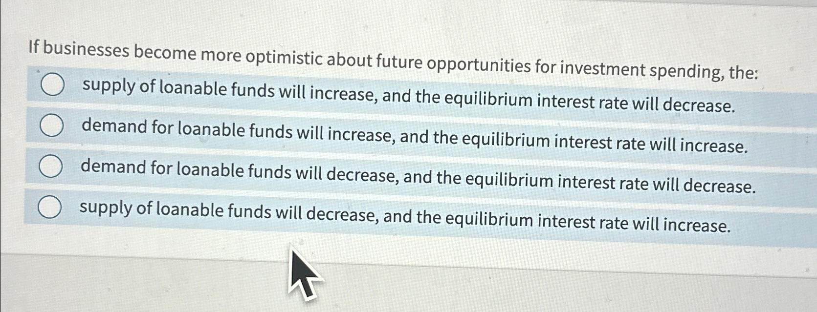 Solved If businesses become more optimistic about future | Chegg.com