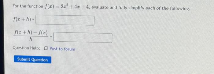 Solved For The Function F X 2x2 4x 4 Evaluate And Fully