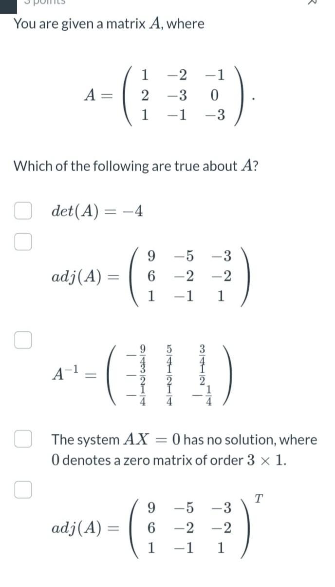 Solved Let A And B Ben X N Matrices Such That Det A 0 And