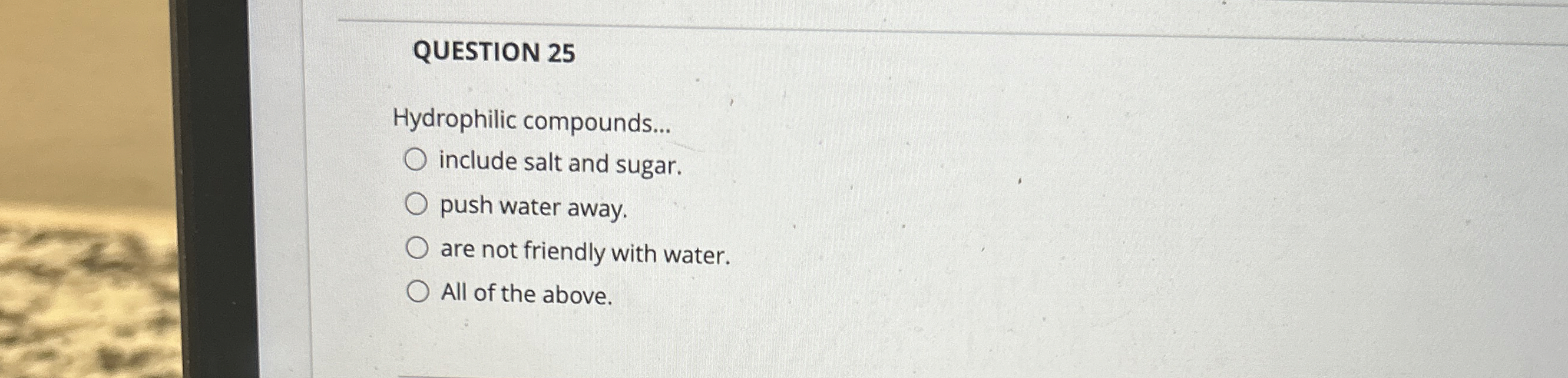 Solved QUESTION 25Hydrophilic compounds include salt and Chegg com