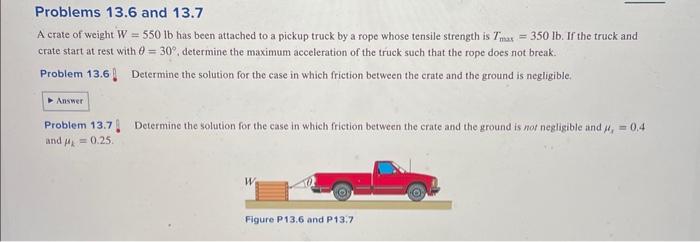 Solved Problems 13.6 And 13.7 A Crate Of Weight W=550lb Has 