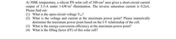 Solved At 300 K temperature, a silicon PN solar cell of | Chegg.com
