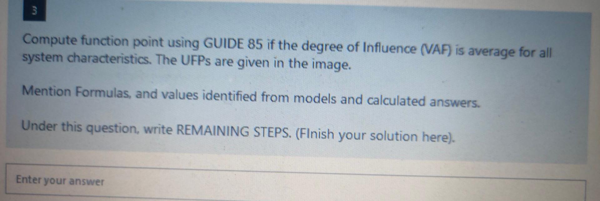 Solved 3 Compute function point using GUIDE 85 if the degree | Chegg.com
