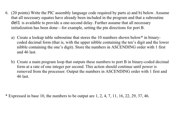 Pic Write Code 6. (20 points) Write the PIC assembly language code | Chegg.com