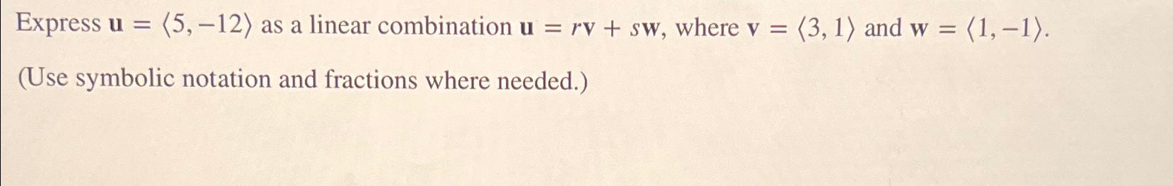 solved-express-u-5-12-as-a-linear-combination-u-rv-sw-chegg