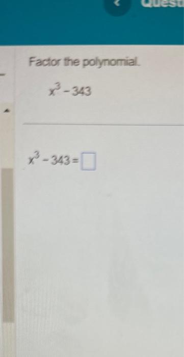 which of the following is a factor of x^3   343