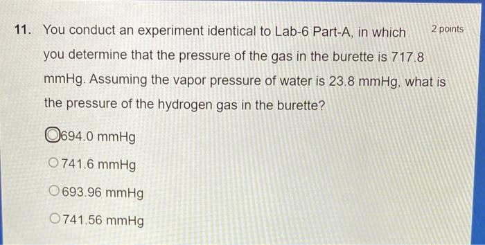 Solved 1. You conduct an experiment identical to Lab-6 | Chegg.com