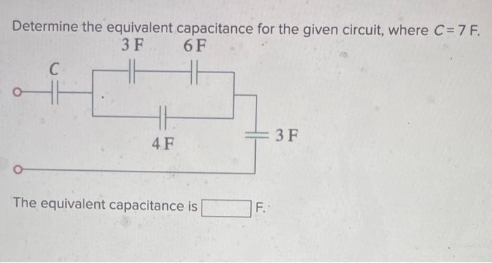 Solved Determine The Equivalent Capacitance For The Given | Chegg.com