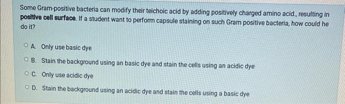 Solved Some Gram-positive bacteria can modify their teichoic | Chegg.com