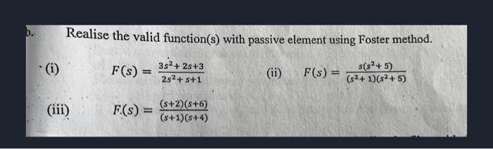 Solved Realise the valid function(s) with passive element | Chegg.com