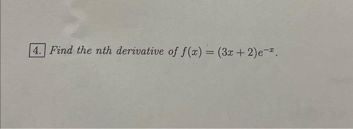 find the nth derivative of x 2 e 3x