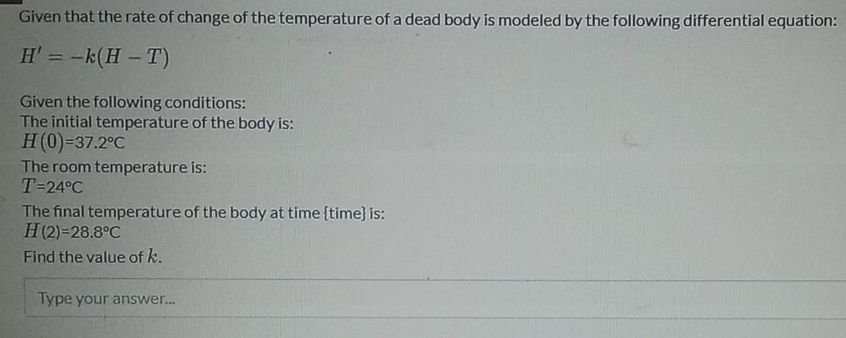 Solved Given that the rate of change of the temperature of a | Chegg.com