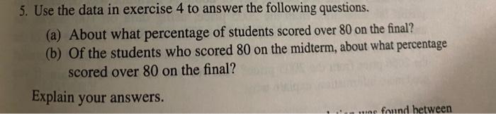 Solved 4. A statistical analysis was made of the midterm and | Chegg.com