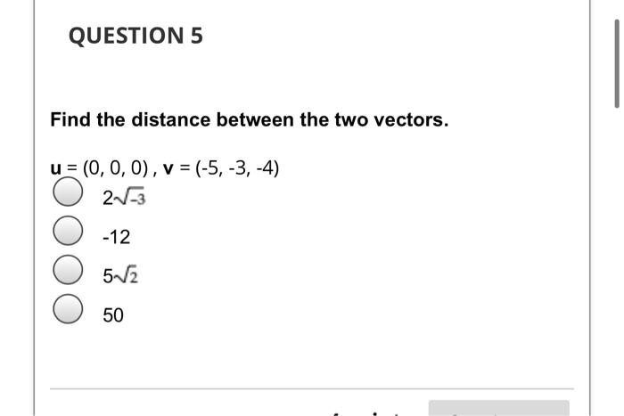 Solved Find the distance between the two vectors. | Chegg.com