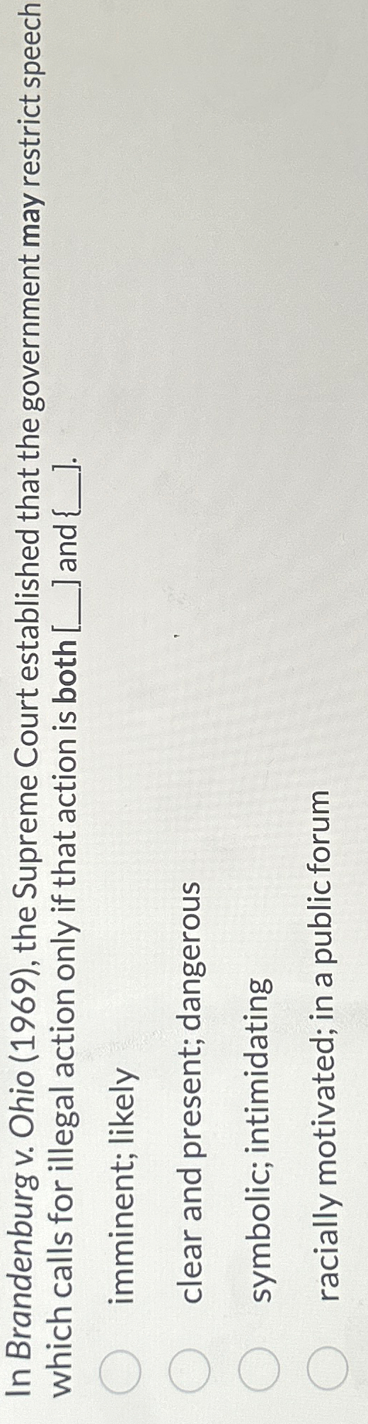 Solved In Brandenburg v. ﻿Ohio (1969), ﻿the Supreme Court | Chegg.com