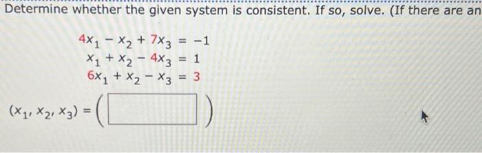 Solved Determine Whether The Given System Is Consistent. If | Chegg.com