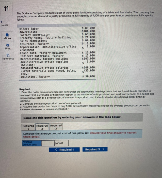 Solved 11 The Dorilane Company produces a set of wood patio