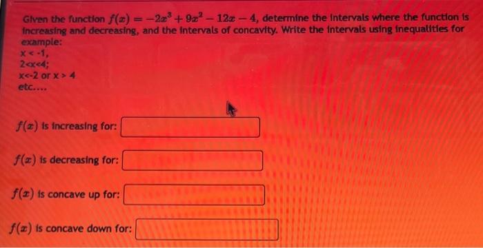 Solved Given The Function F X −2x3 9x2−12x−4 Determine The