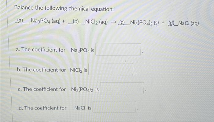 Solved Balance The Following Chemical Equation Ana3po4 1372