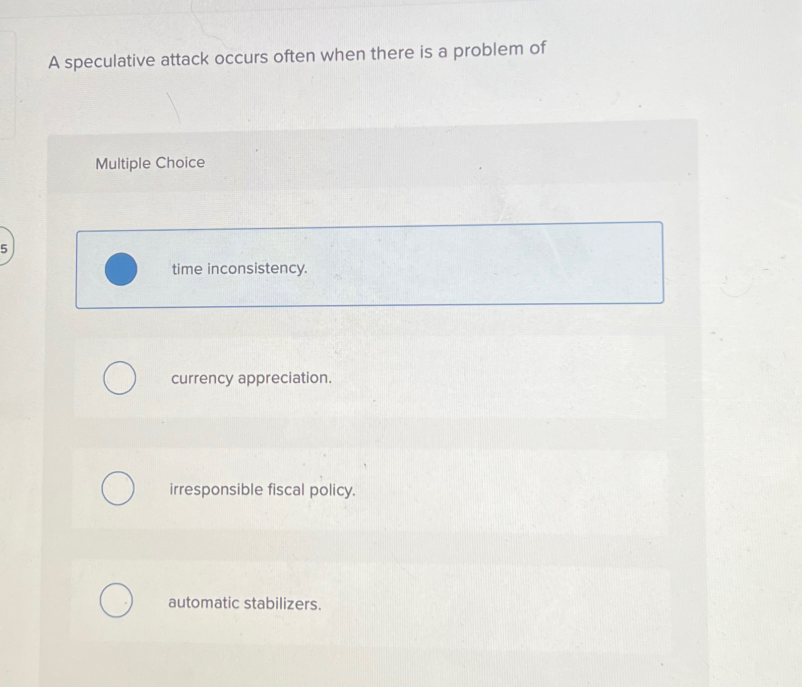 Solved A speculative attack occurs often when there is a
