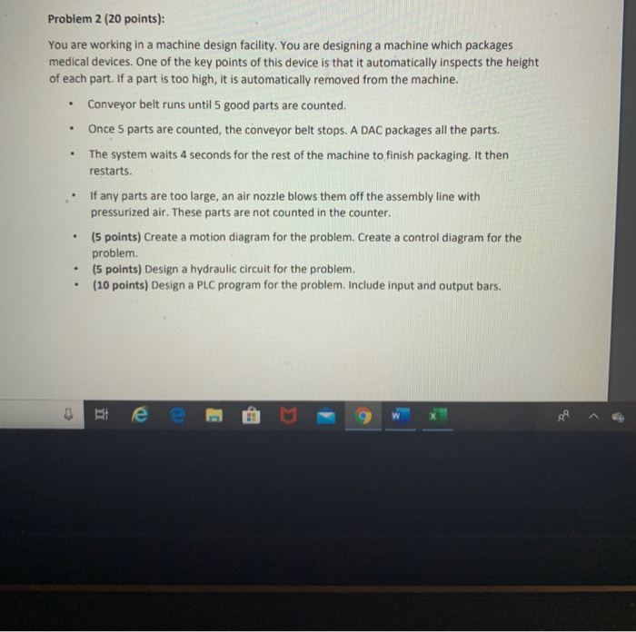Solved Problem 2 (20 points): You are working in a machine | Chegg.com