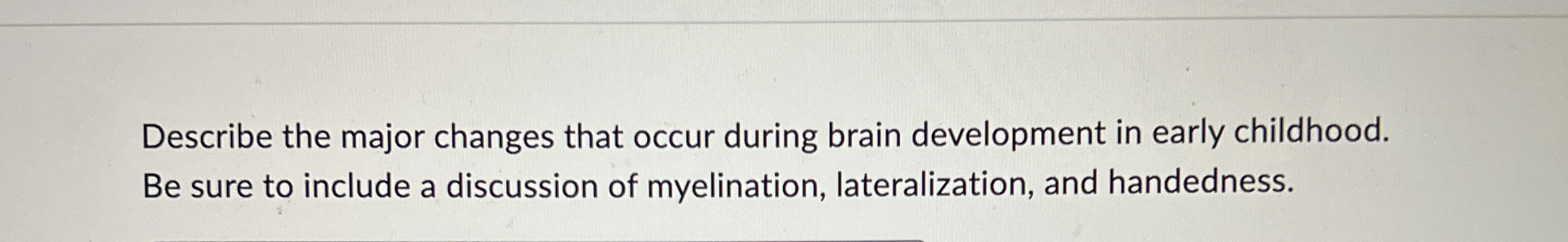 Solved Describe the major changes that occur during brain | Chegg.com