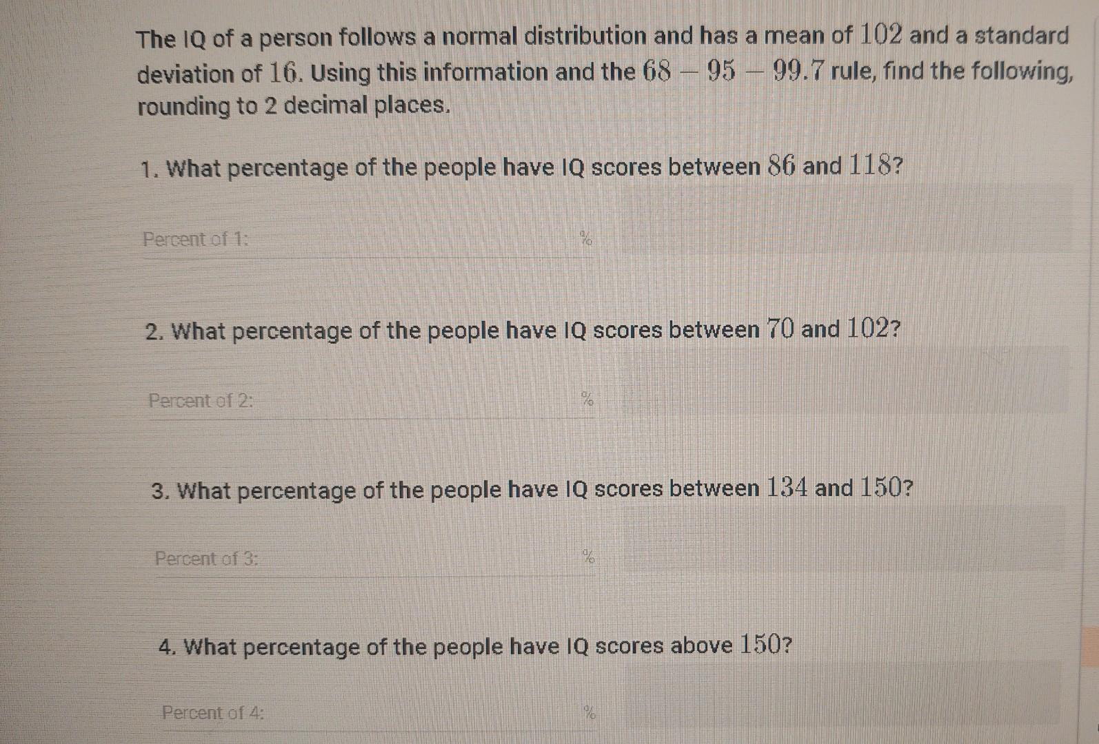 Solved The IQ Of A Person Follows A Normal Distribution And Chegg