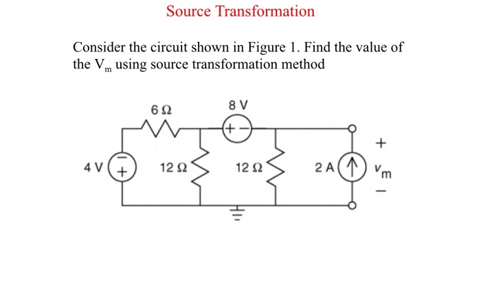 Solved Source Transformation Consider the circuit shown in | Chegg.com