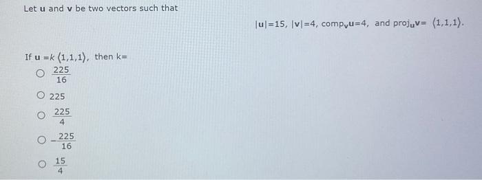 Solved Let u and v be two vectors such that | Chegg.com