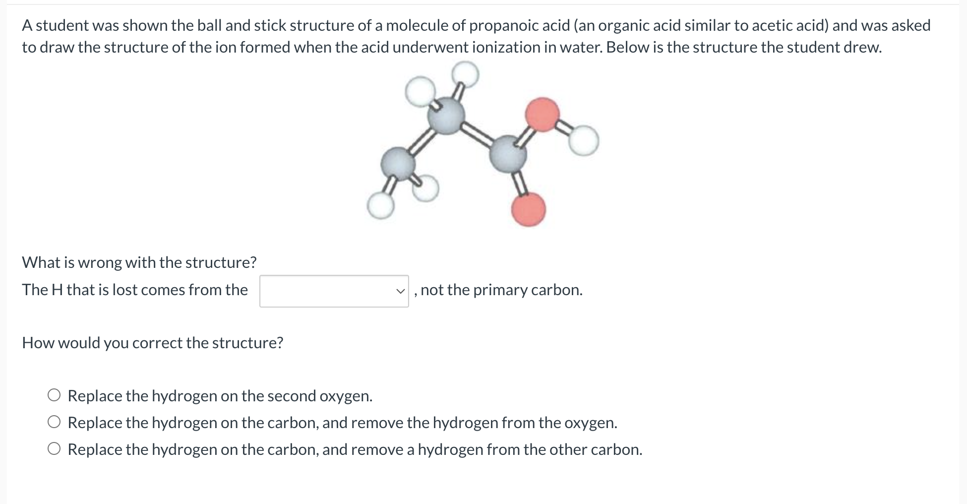 Solved A student was shown the ball and stick structure of a | Chegg.com