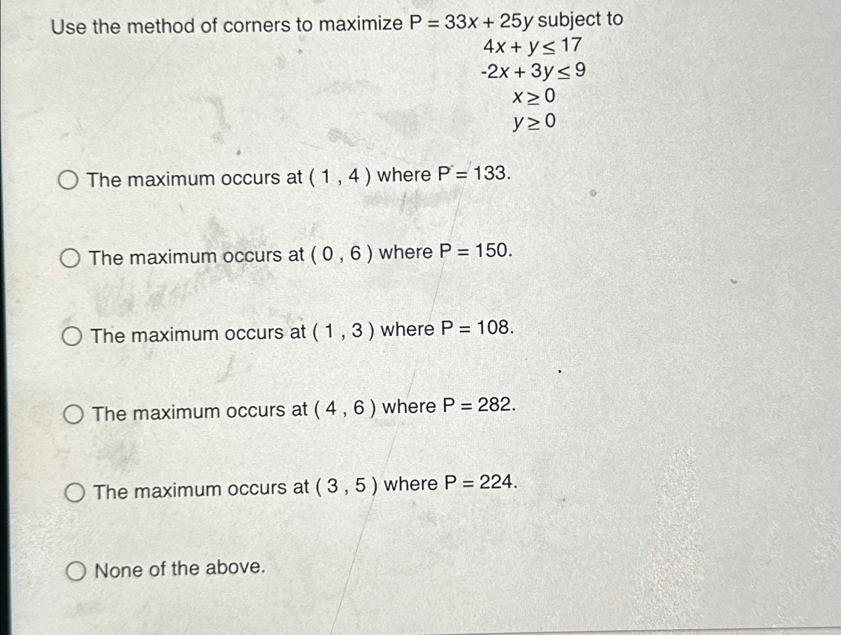 Solved Use the method of corners to maximize P=33x+25y | Chegg.com